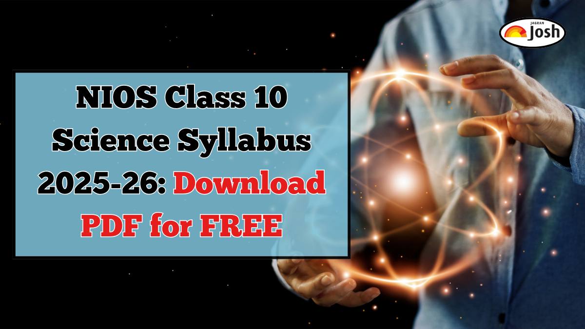 NIOS Class 10 Science Syllabus 2025-26: Download PDF for FREE
