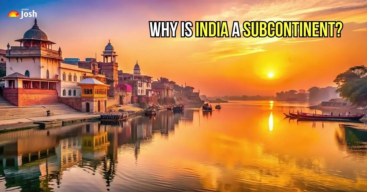 Why Is India Called a Subcontinent? Here's the Real Reason