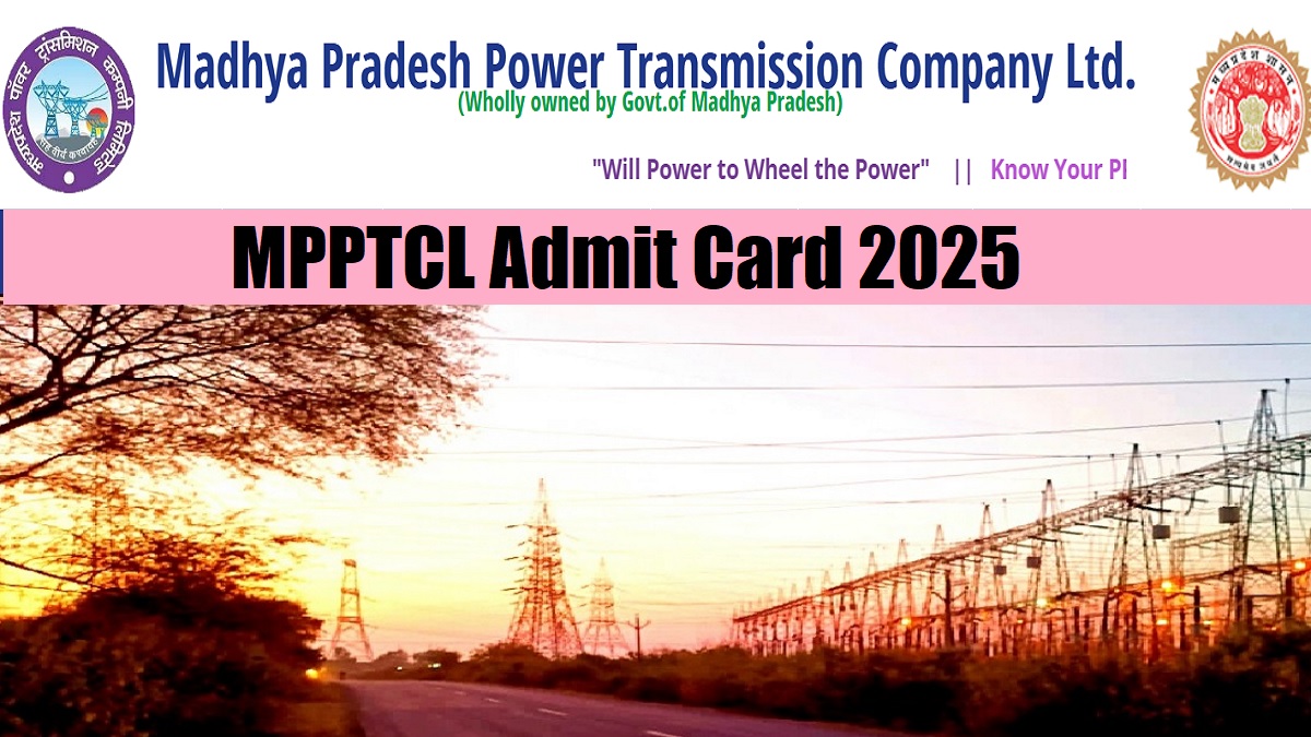 MPPTCL Admit Card 2025 Releasing soon at mptransco.in, Download September 22nd to 24th Exam Hall Ticket PDF - Link Here