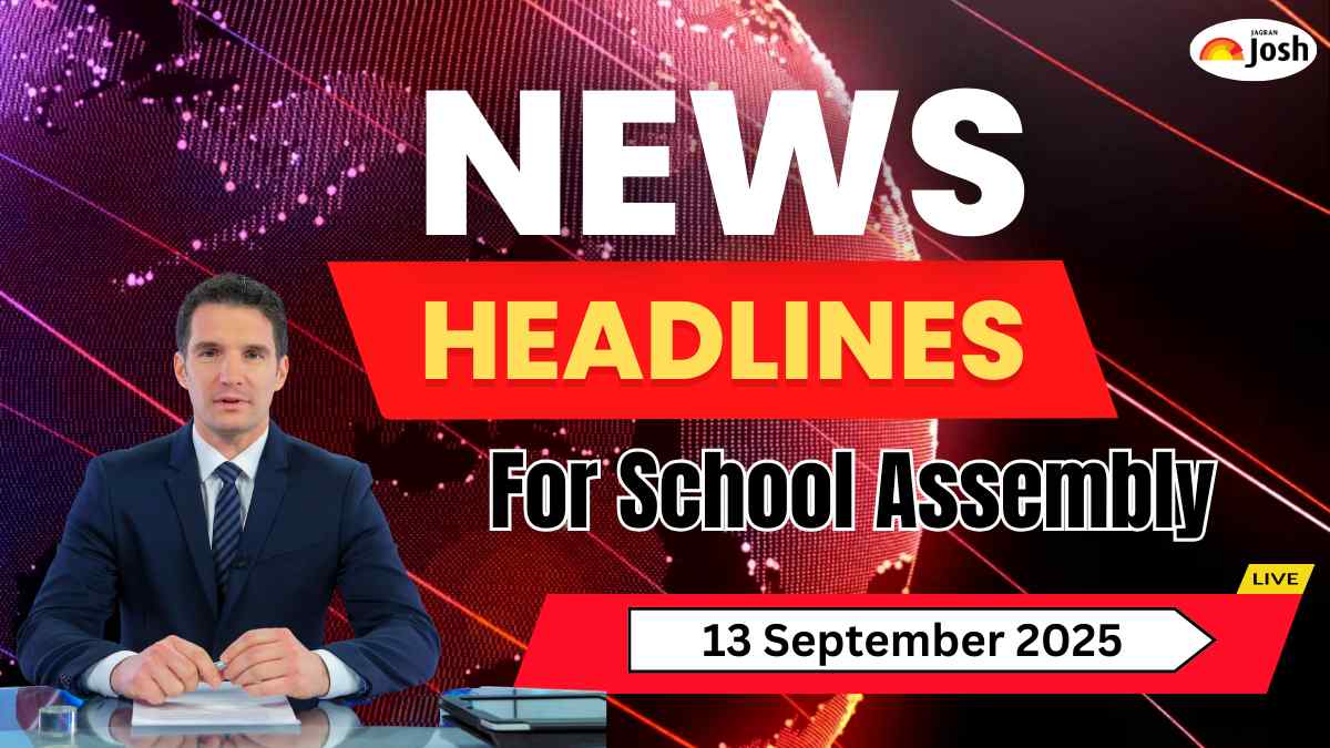 School Assembly Headlines Today (13 September): C. P. Radhakrishnan Takes Oath, Retail Inflation Inches and Other News in English