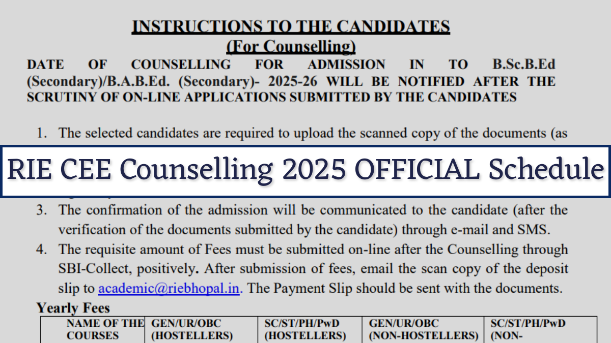 RIE CEE 2025 Counselling Schedule has been released on the website.