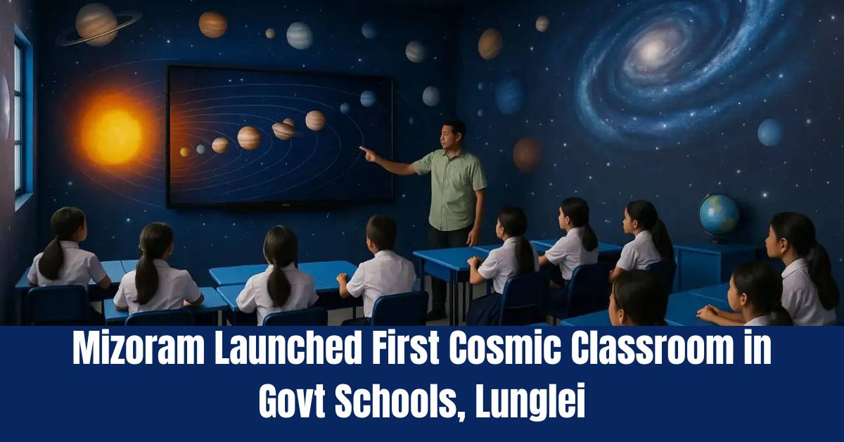 Mizoram Launched First Cosmic Classroom in Govt Schools, Lunglei