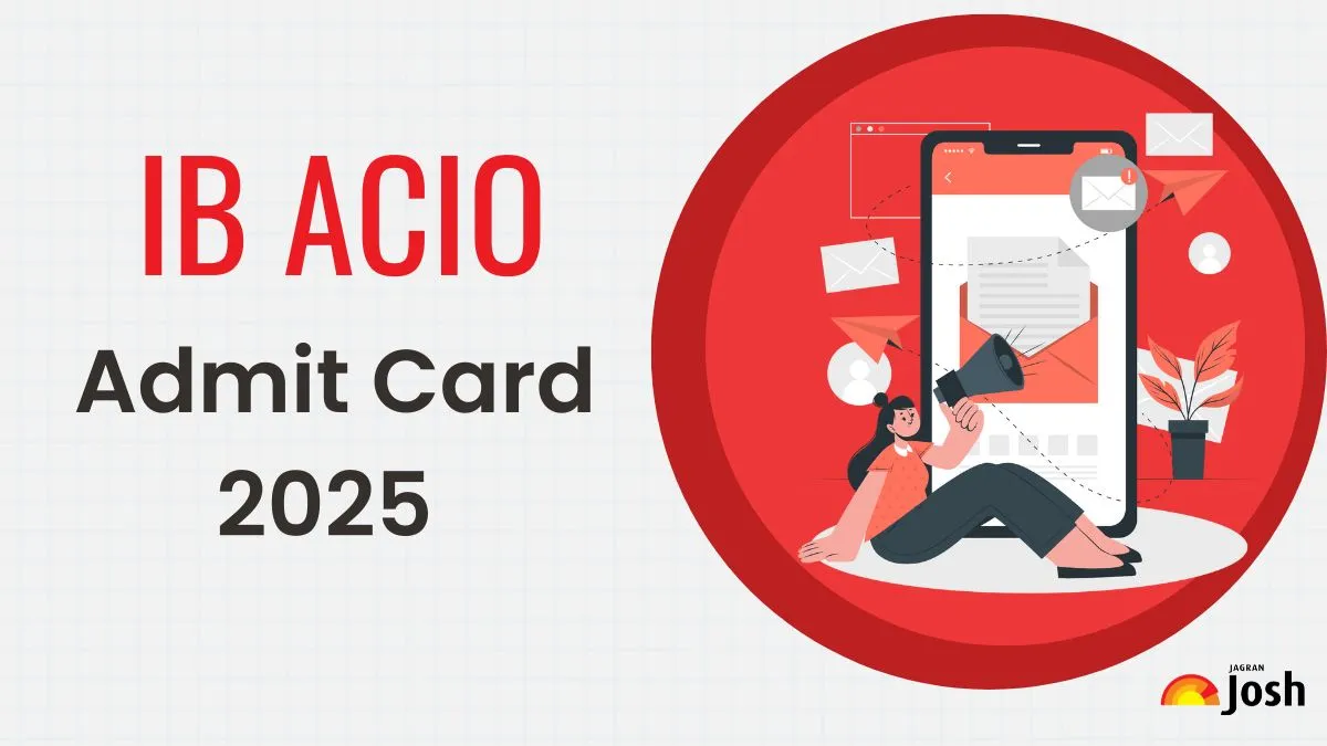 IB ACIO Admit Card 2025 OUT