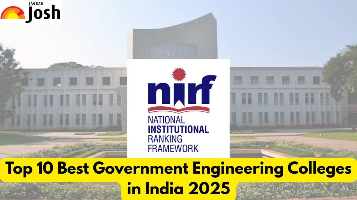 Top 10 Best Government Engineering Colleges in India 2025: NIRF Ranking, Courses & Fees