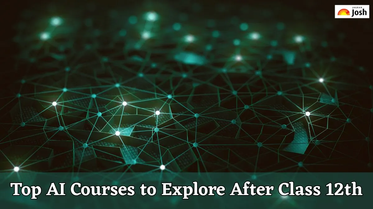 Top AI Courses to Explore After Class 12th