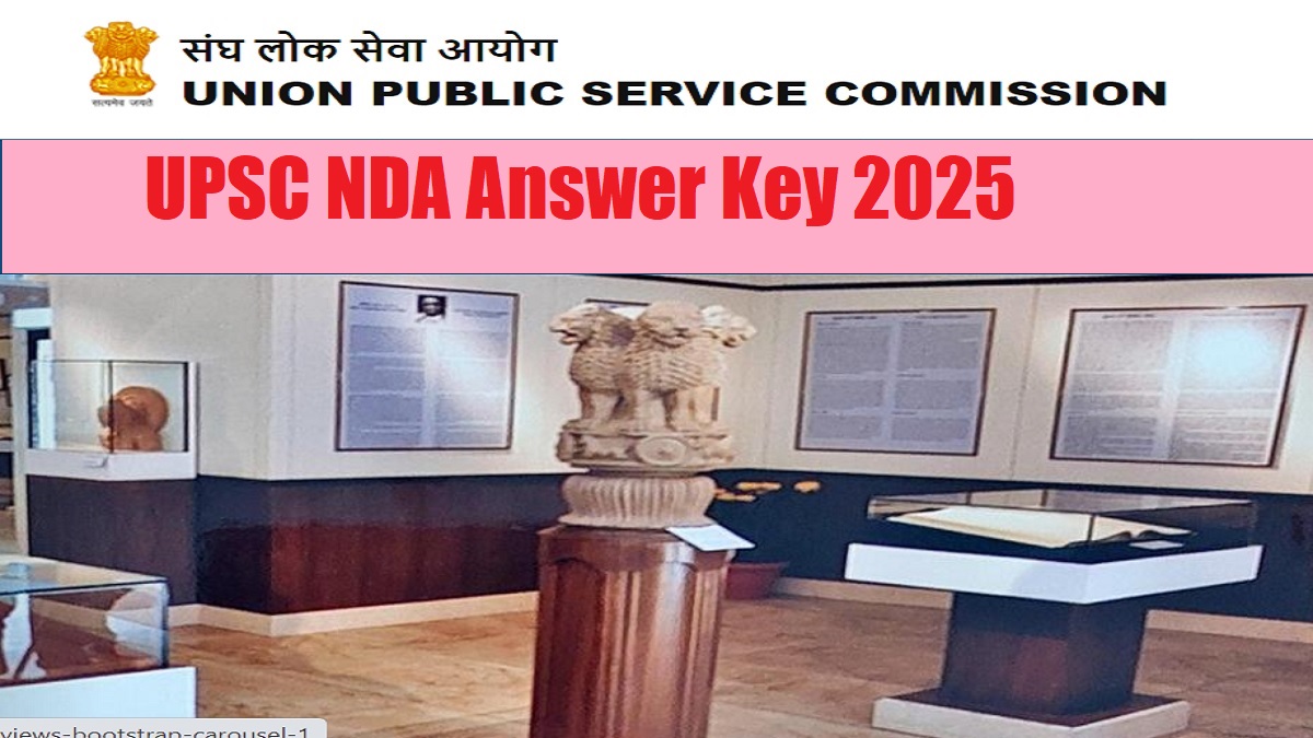 UPSC NDA 2 Answer Key 2025 Releasing Soon at upsc.gov.in, Check Steps to Download Official Response Sheet PDF - Link Here