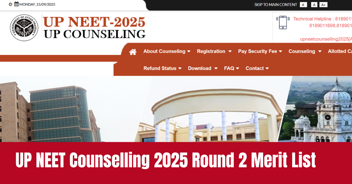 UP NEET Counselling 2025: Download Round 2 Merit List Today at upneet.gov.in