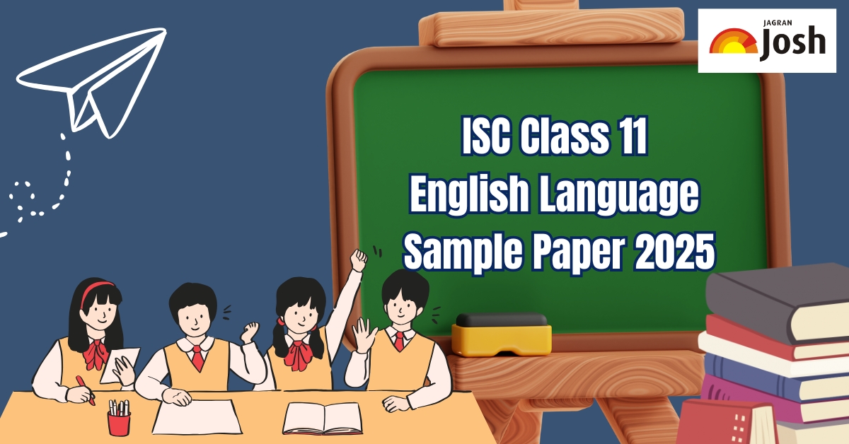 ISC Class 11 English Language Sample Paper for Half-Yearly Exam 2025; Download Free PDF