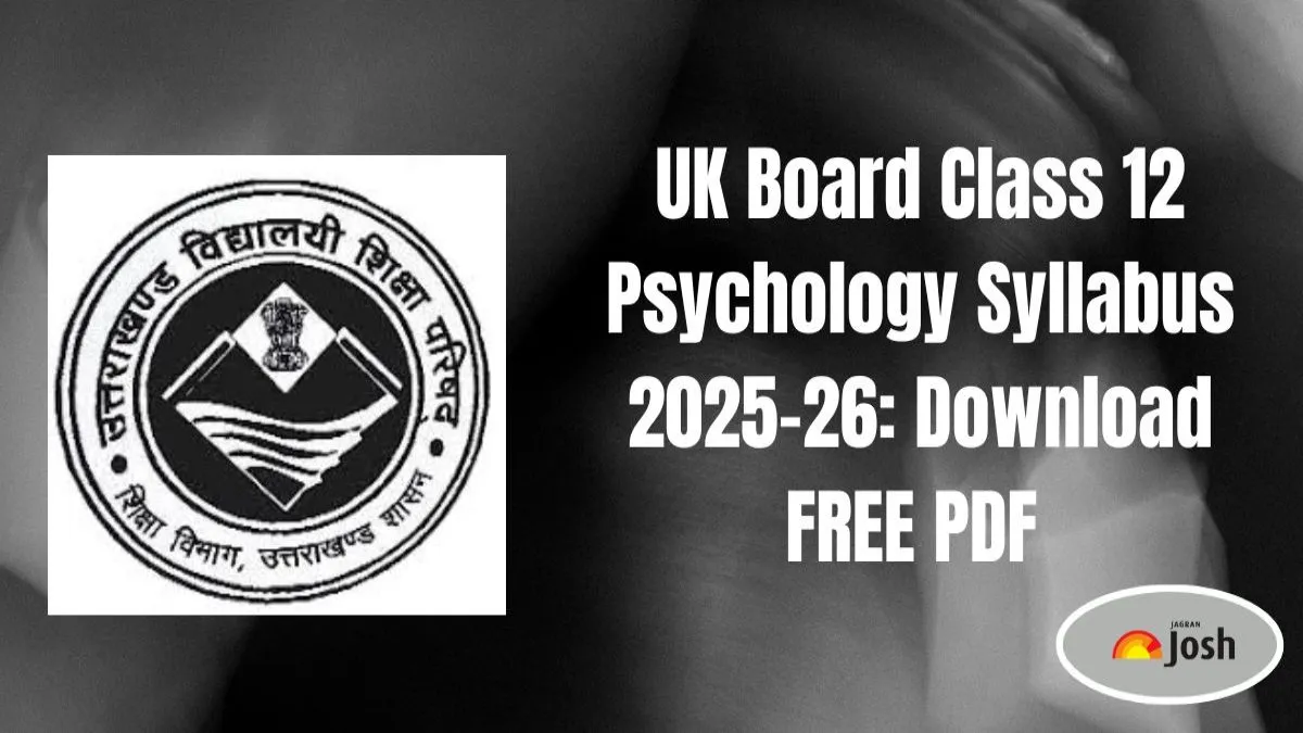 UK Board Class 12 Psychology Syllabus 2025-26: Download FREE PDF