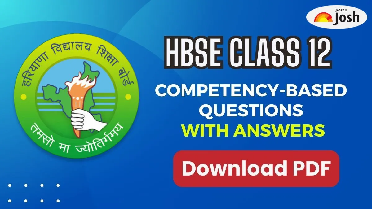 Download HBSE Class 12 Competency-Based Questions with Answers PDF
