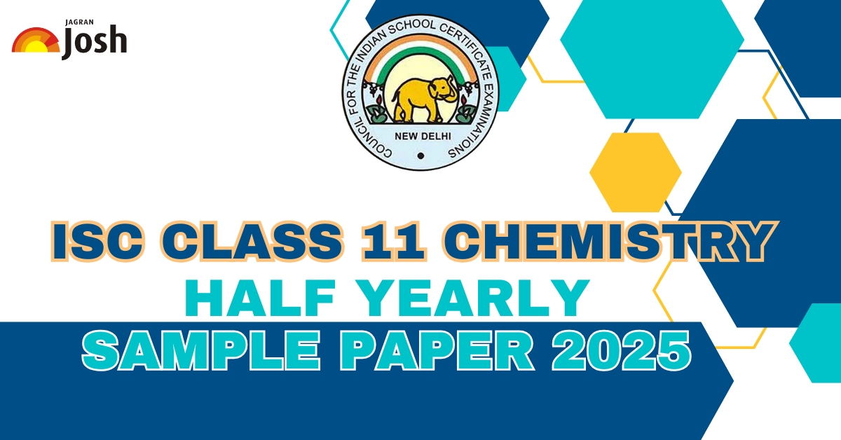 ISC Class 11 Chemistry Half Yearly Sample Paper 2025: Download Free PDF