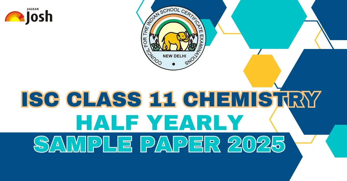 ISC Class 11 Chemistry Half Yearly Sample Paper 2025