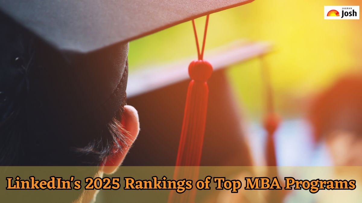 LinkedIn's 2025 Rankings of Top MBA Programs: Check Indian B-Schools Rankings