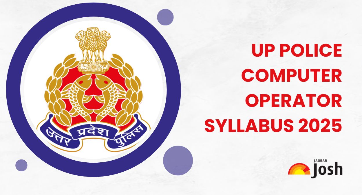 UP Police Computer Operator Syllabus 2025 & Exam Pattern: Check Subject Wise Topics & Download PDF