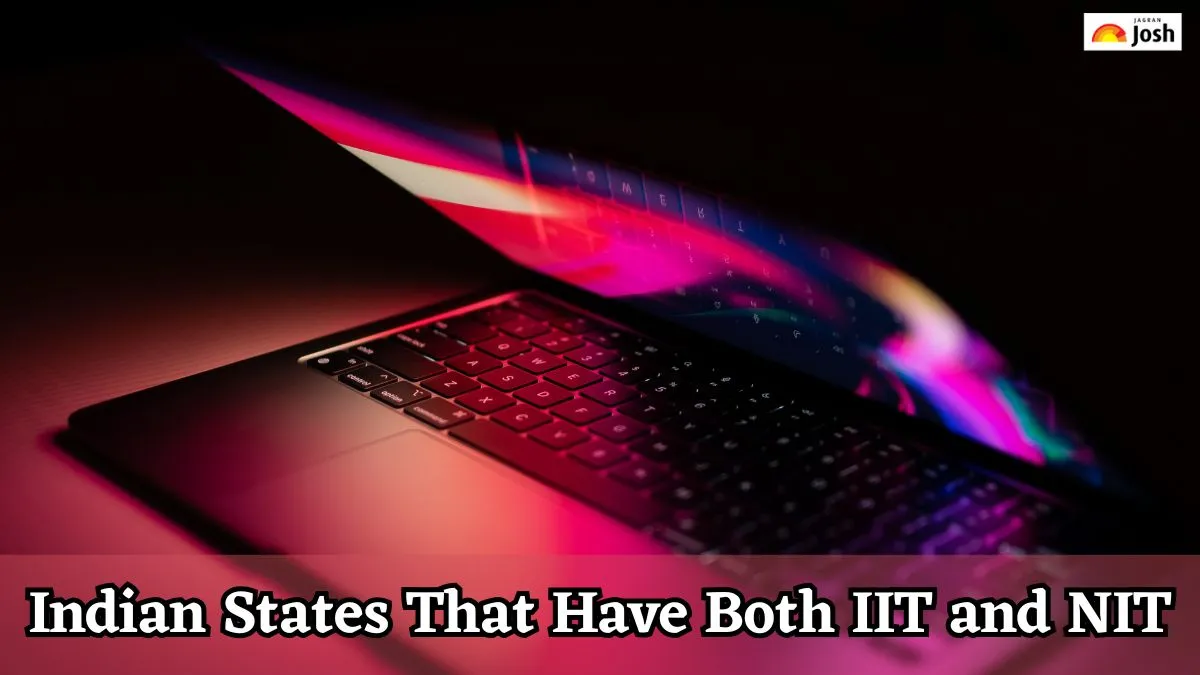 Indian States That Have Both IIT and NIT