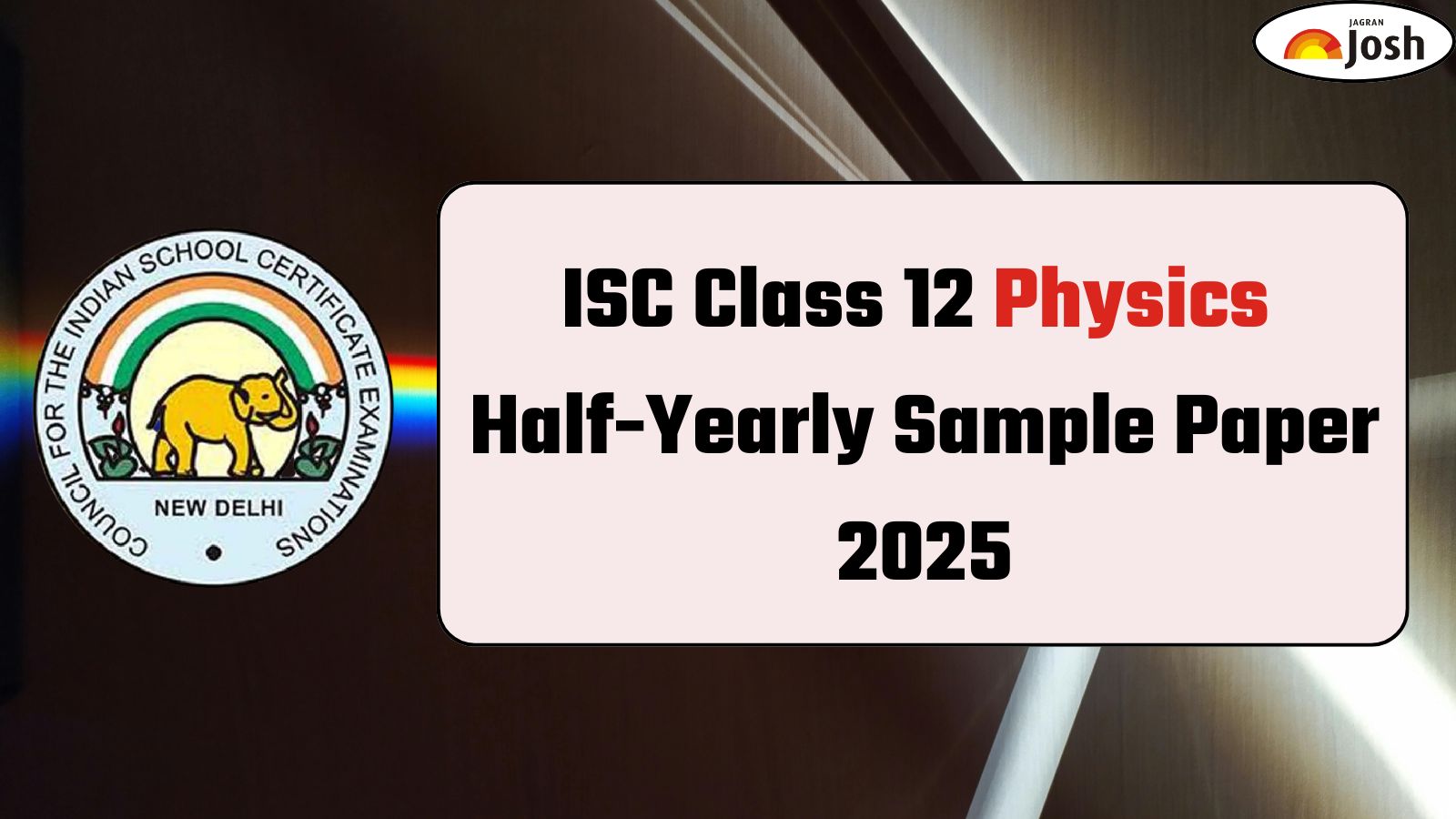 ISC Class 12 Physics Sample Paper For Half Yearly Exam 2025