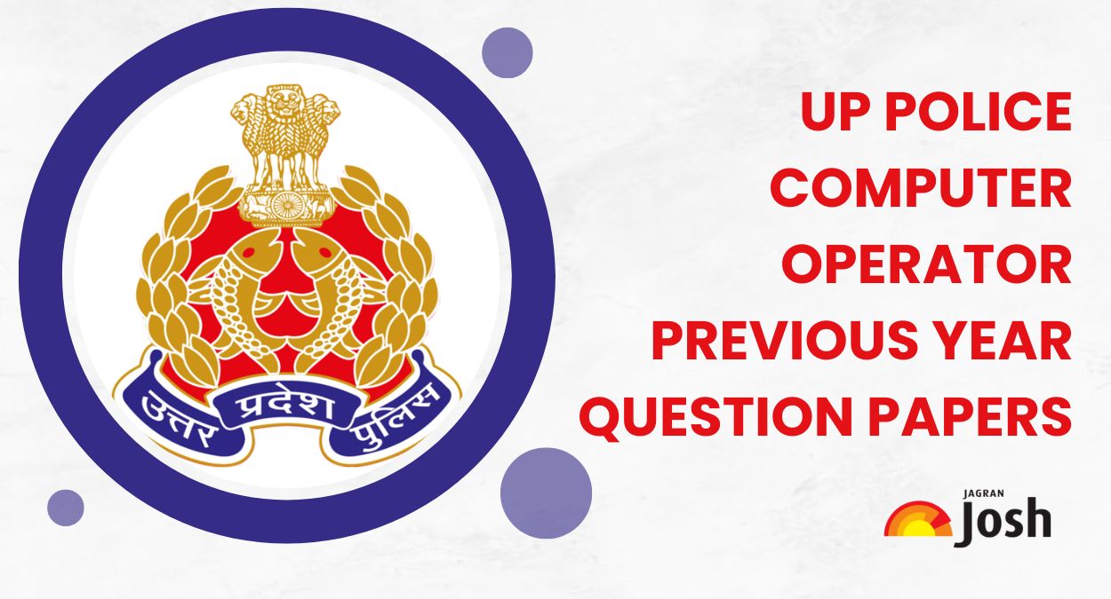 UP Police Computer Operator Previous Year Question Papers, Download PDF