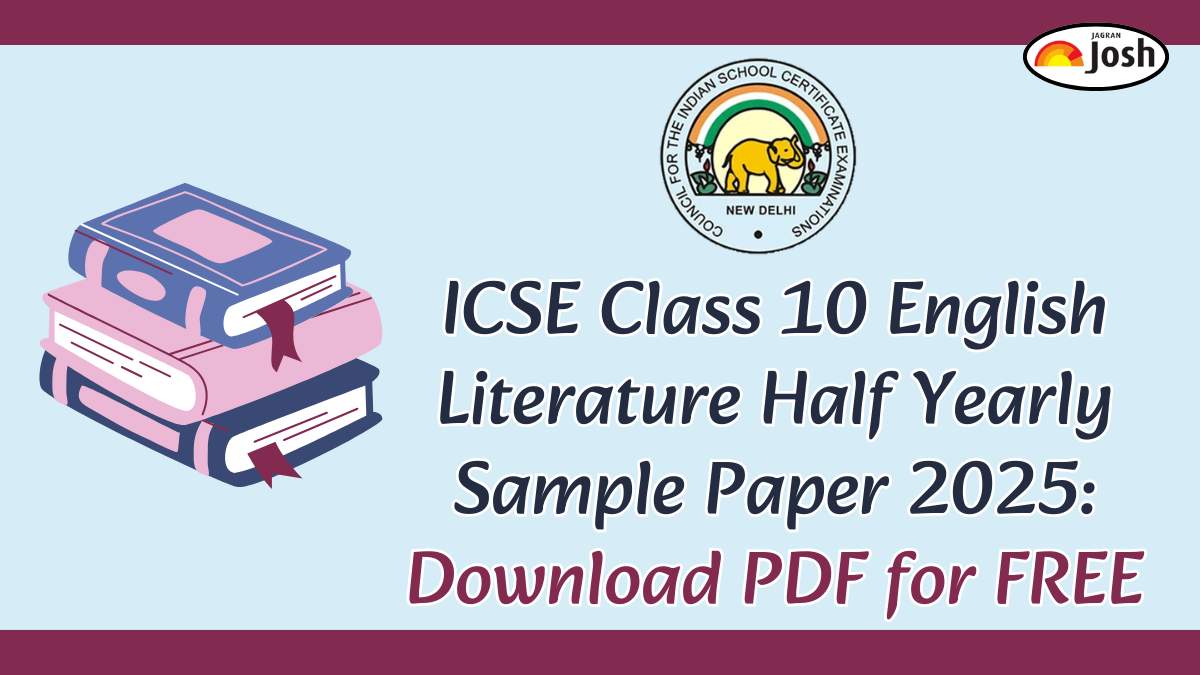 ICSE Class 10 English Literature Half Yearly Sample Paper 2025: Download PDF for FREE