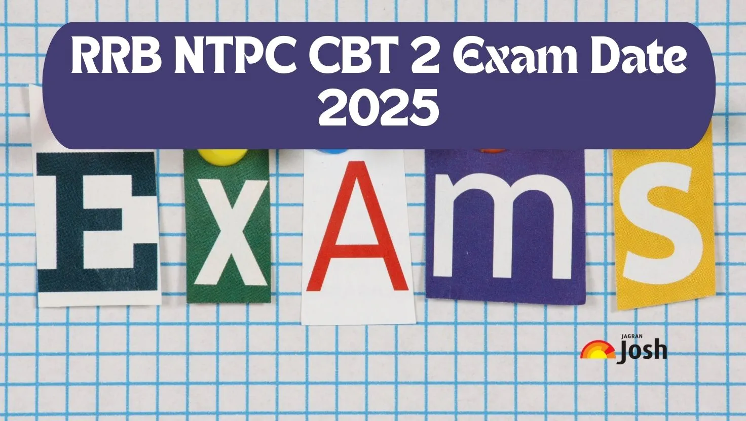 RRB NTPC CBT 2 Exam Date 2025