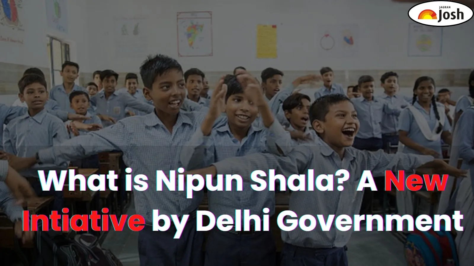 'NIPUN SHALA' - A New Initiative by Delhi Government