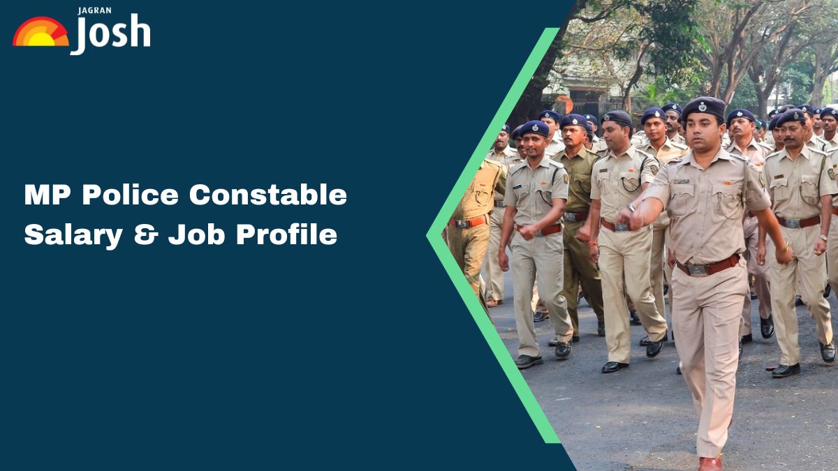 MP Police Constable Salary 2025 & Job Profile: Check In-Hand Pay Scale, Structure, Perks and Allowances
