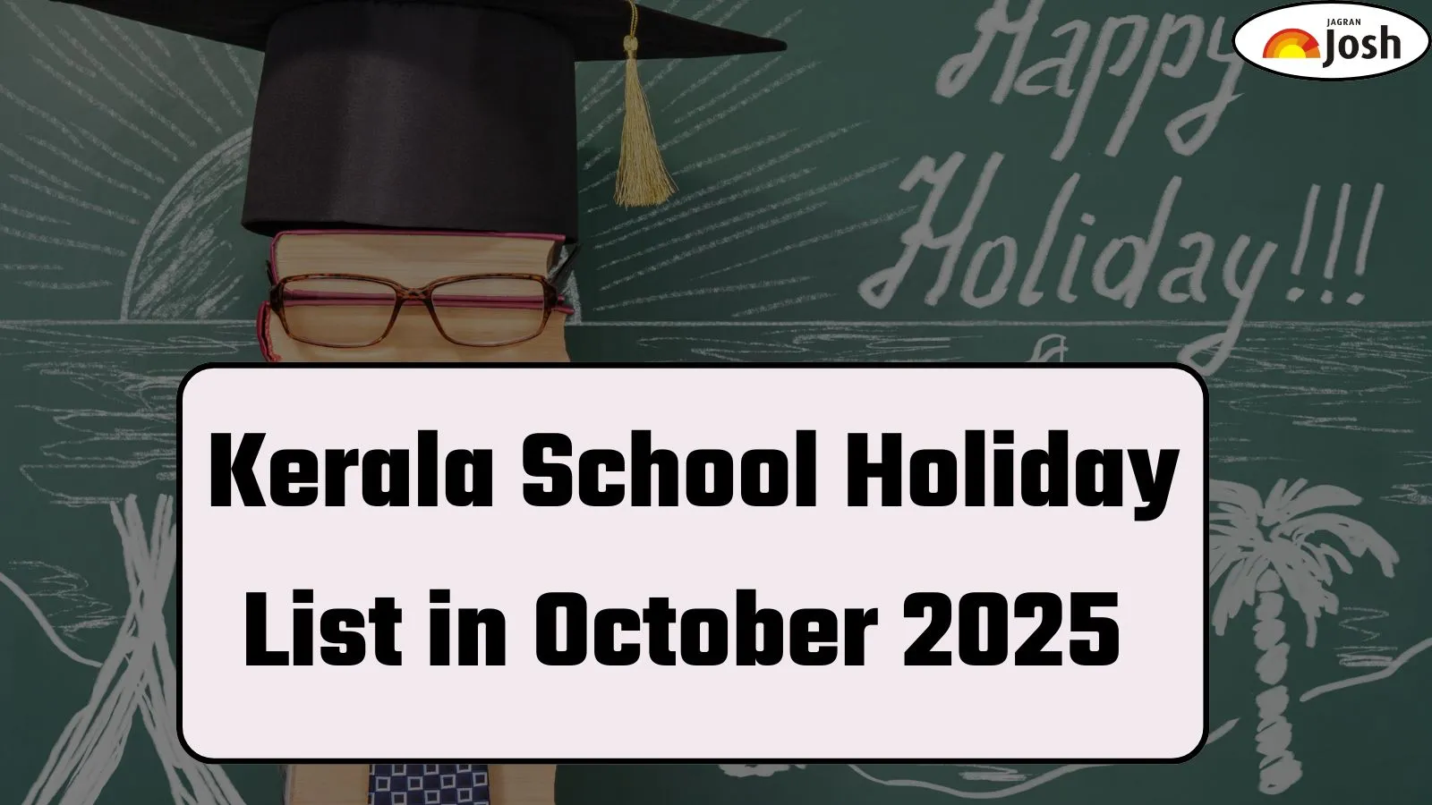 Kerala School Holiday List 2025