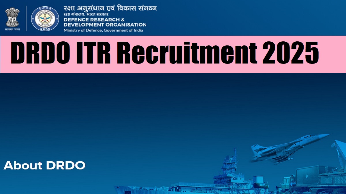 DRDO ITR Apprentice Recruitment 2025: Apply for 54 Graduate and Technician Diploma Posts, Check Eligibility