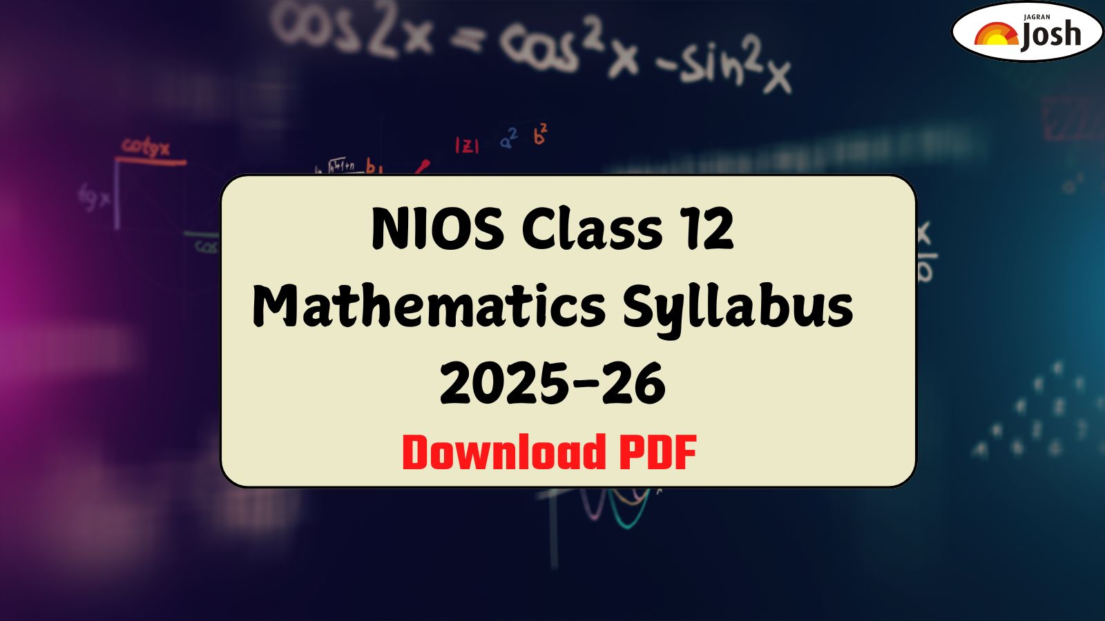 NIOS Class 12th Mathematics Syllabus for 2025-26 - Download PDF Here