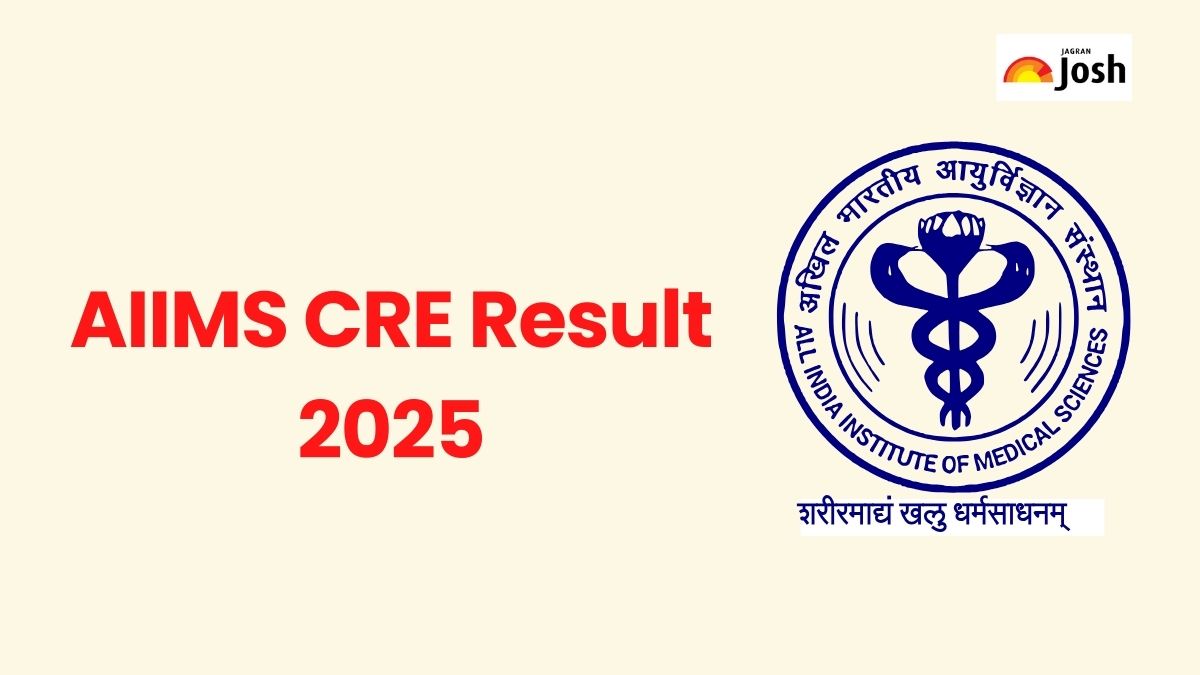 AIIMS CRE Result 2025: जारी हुआ एम्स सीआरई रिजल्ट, यहां aiimsexams.ac.in से करें PDF डाउनलोड