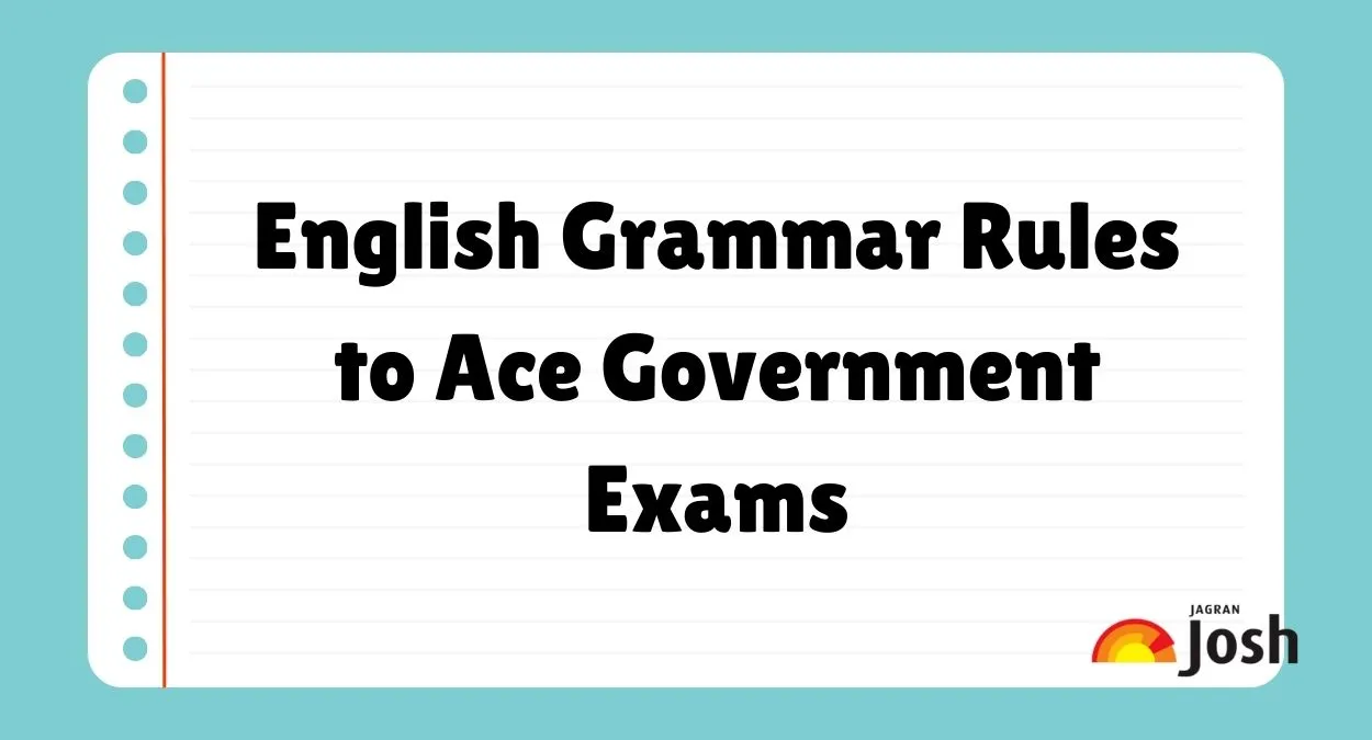 English Grammar Rules to Ace Government Exams