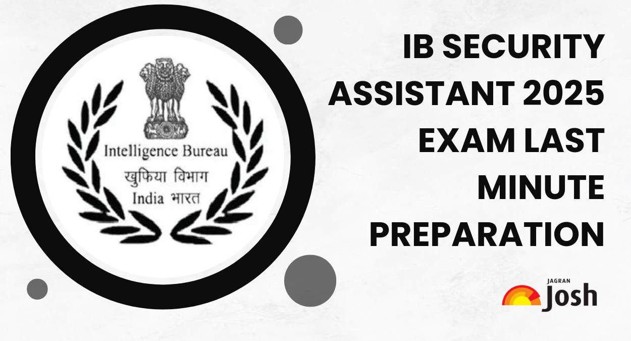 IB Security Assistant 2025 Exam Last Minute Preparation Tips & Strategy