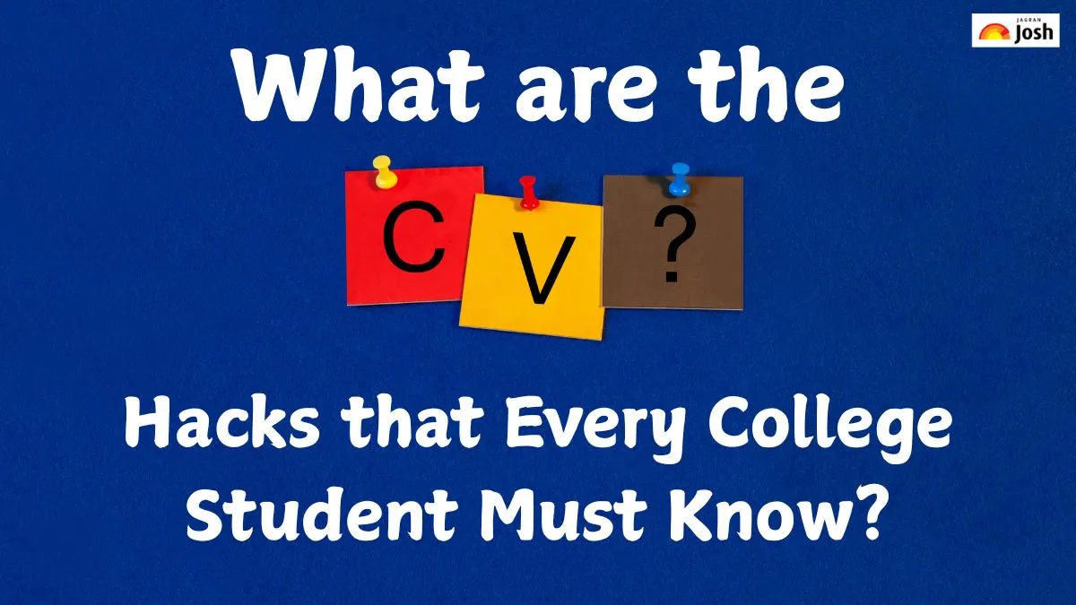 What are the CV Hacks that Every College Student Must Know