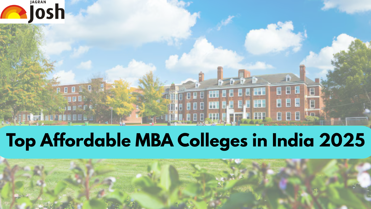 Top Affordable MBA Colleges in India 2025: Fees, Ranking and Placements