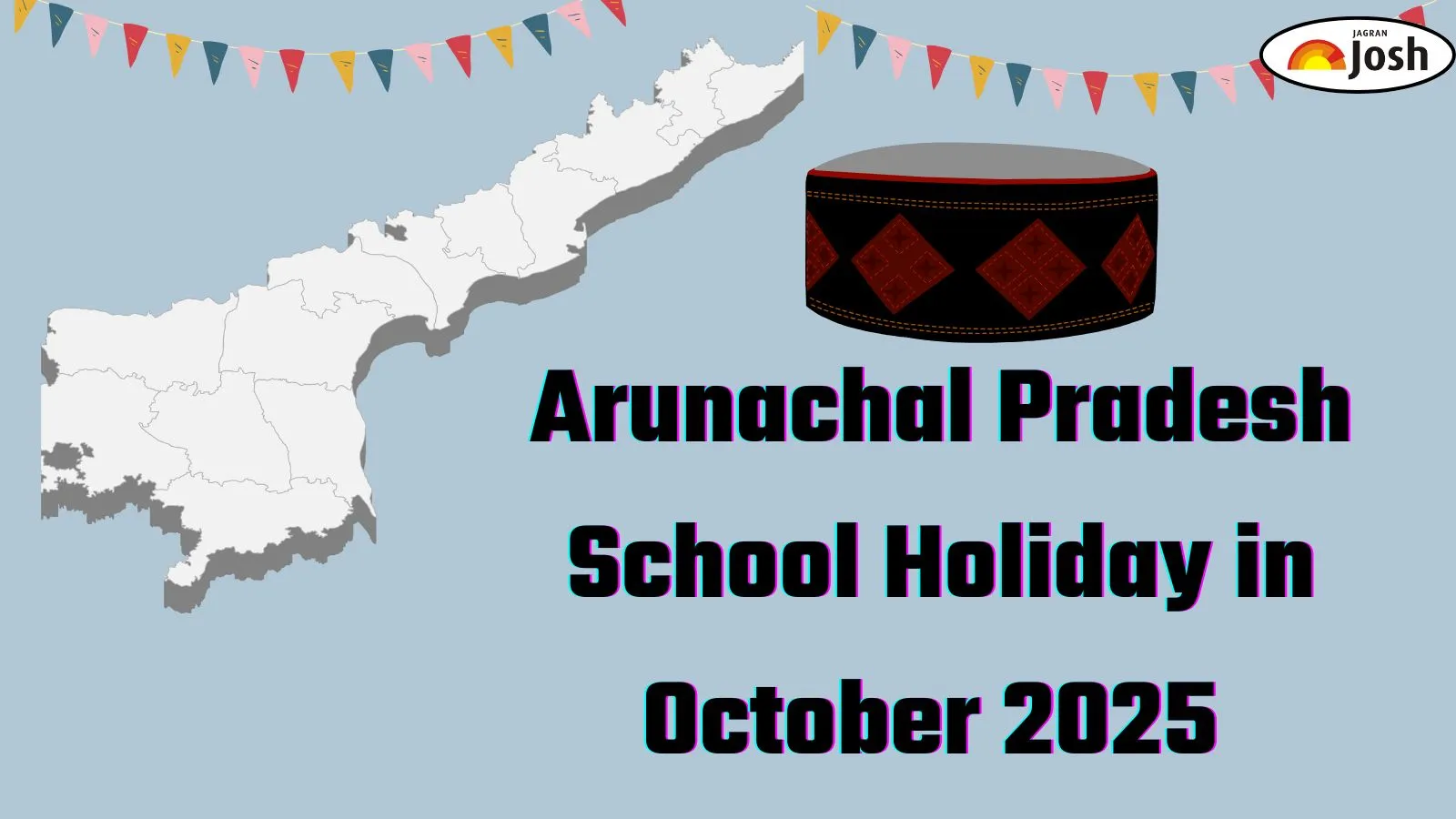 Arunachal Pradesh School Holiday 2025