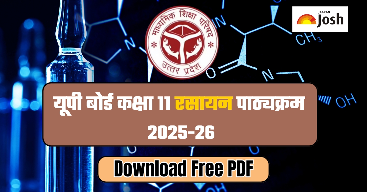 UP Board Class 11th Chemistry Syllabus 2025-26: यूपी बोर्ड रसायन कक्षा 11 पाठ्यक्रम, डाउनलोड पीडीएफ