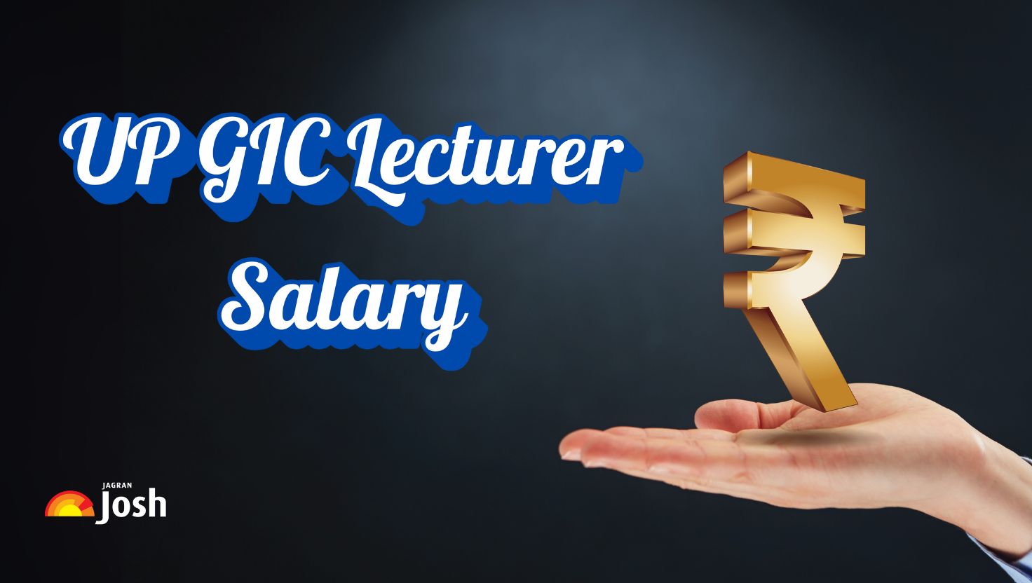 UP GIC Lecturer Salary 2025 & Job Profile: Check In Hand Pay Scale, Structure, Perks and Allowances