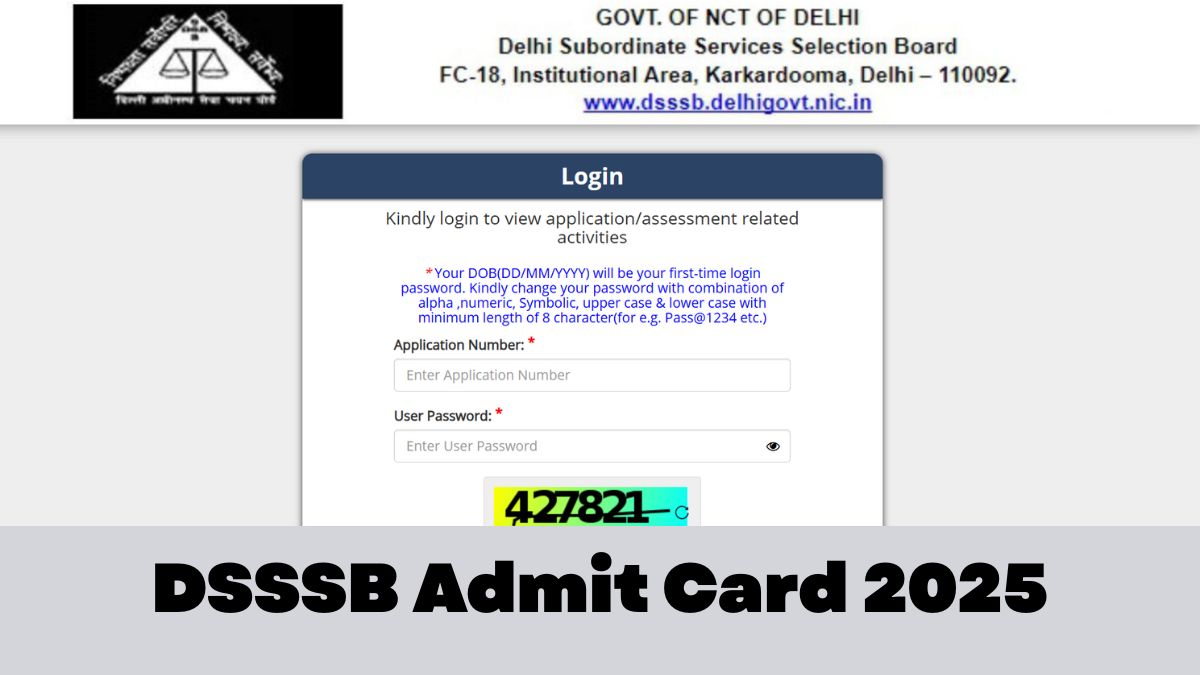 dsssb.delhi.gov.in admit card 2025 [OUT]: डीएसएसएसबी एडमिट कार्ड जारी, ये रहा हॉल टिकट Direct Link