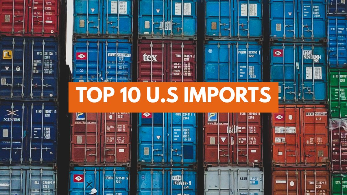 List of Top 10 Imports of the United States