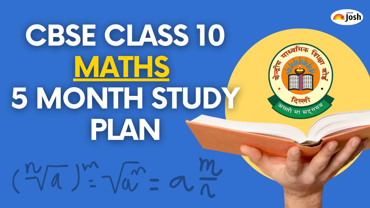 CBSE Class 10 Maths 5 Month Study Plan for Board Exam 2026
