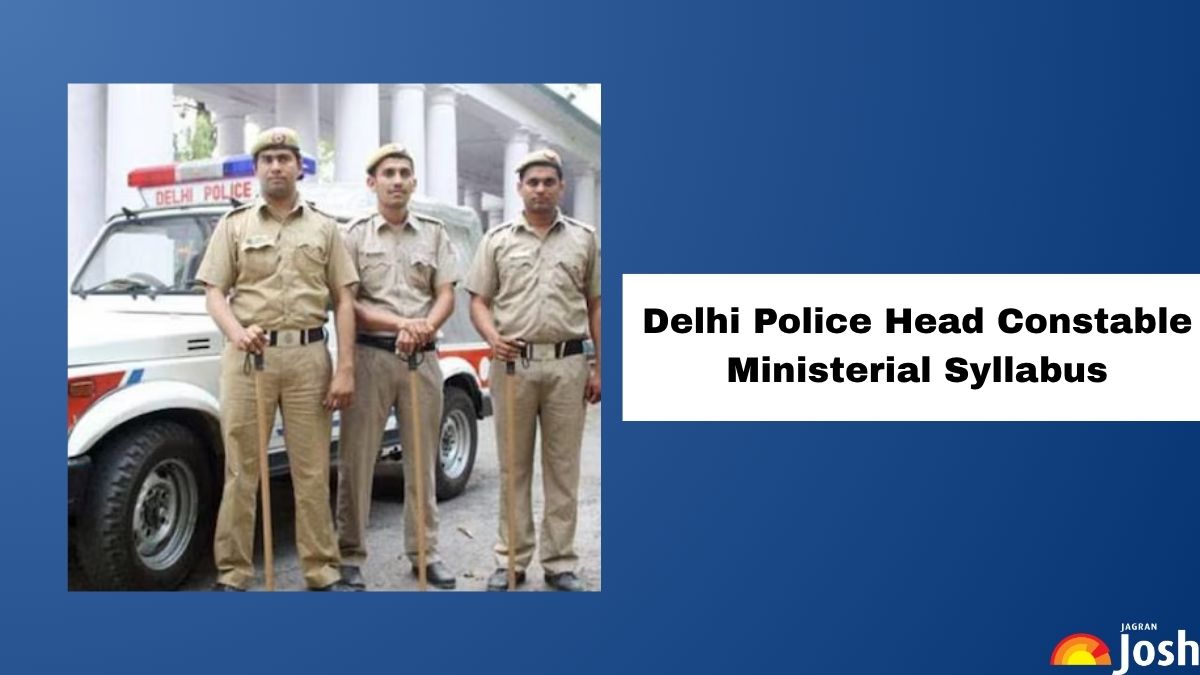 Delhi Police Head Constable Ministerial Syllabus 2025 and New Exam Pattern: Download Latest Syllabus PDF with Subject Wise Topics