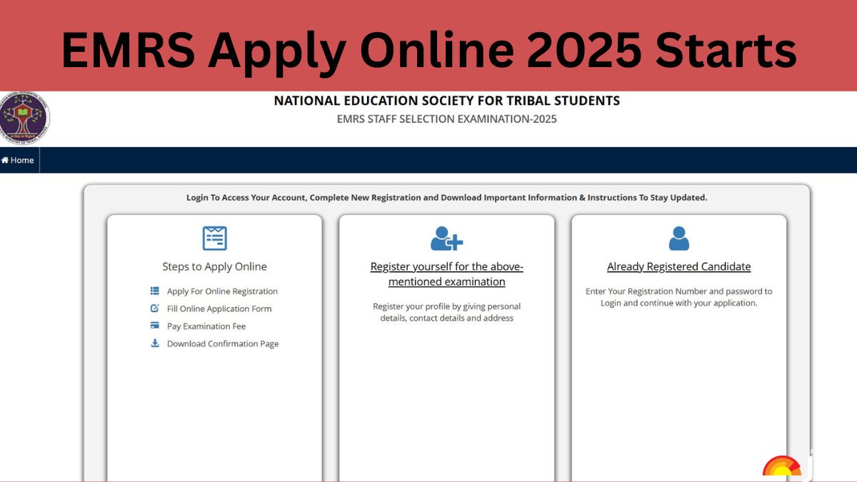 EMRS Recruitment 2025 Apply Online Begins at nests.tribal.gov.in, Register Now for 7,267 Teaching And Non-Teaching Posts