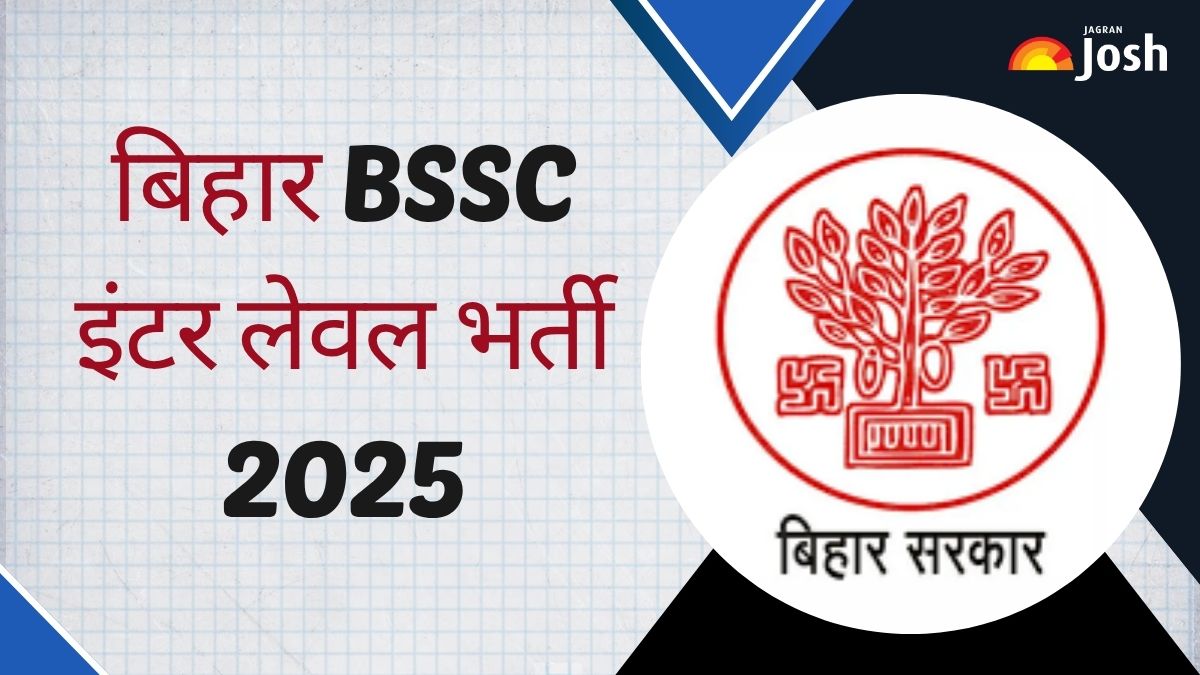 BSSC Inter Level Vacancy 2025: बिहार इंटर लेवल भर्ती, 12वीं पास के लिए सरकारी नौकरी का मौका