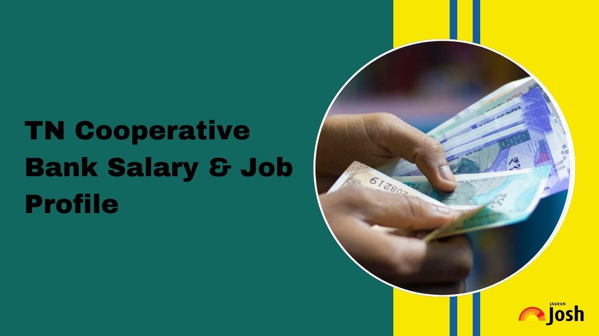 TN Cooperative Bank Salary 2025 & Job Profile: In Hand Pay Scale, Structure, Perks and Allowances