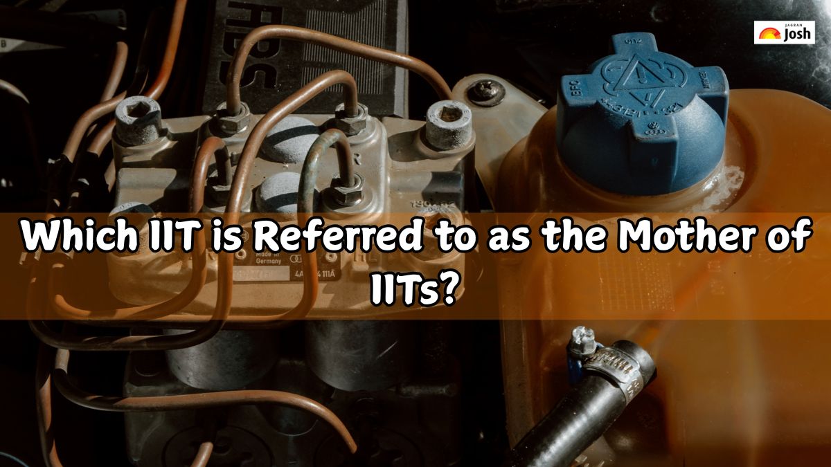 Which IIT is Referred to as the Mother of IITs?