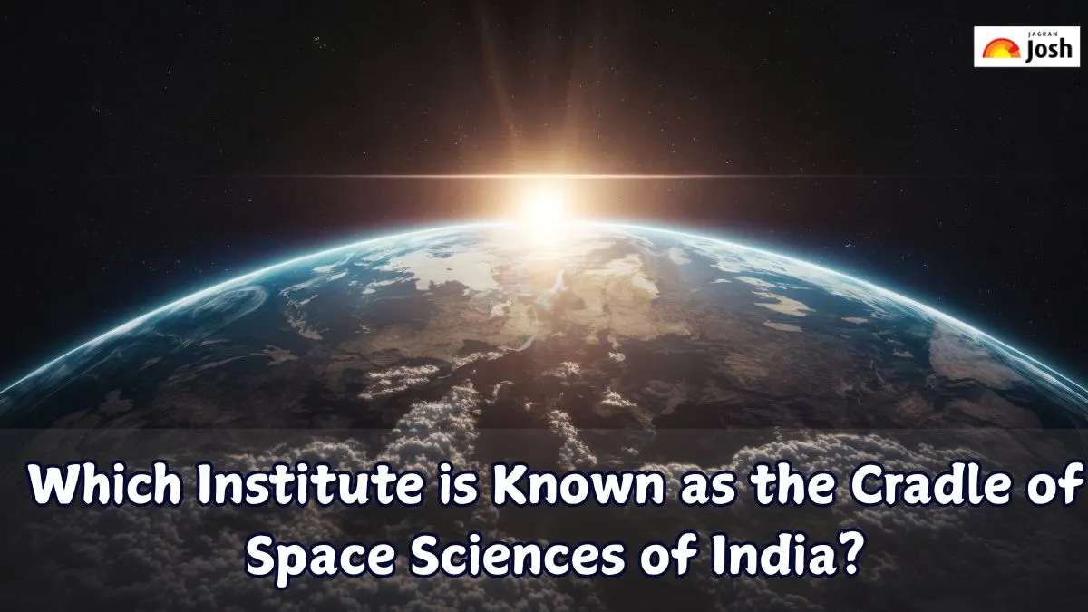 Which Institute is Known as the Cradle of Space Sciences of India?