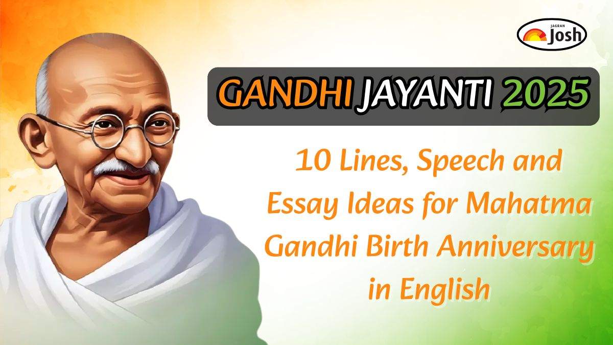 Gandhi Jayanti 2025: 10 Lines, Speech and Essay Ideas for Mahatma Gandhi Birth Anniversary in English