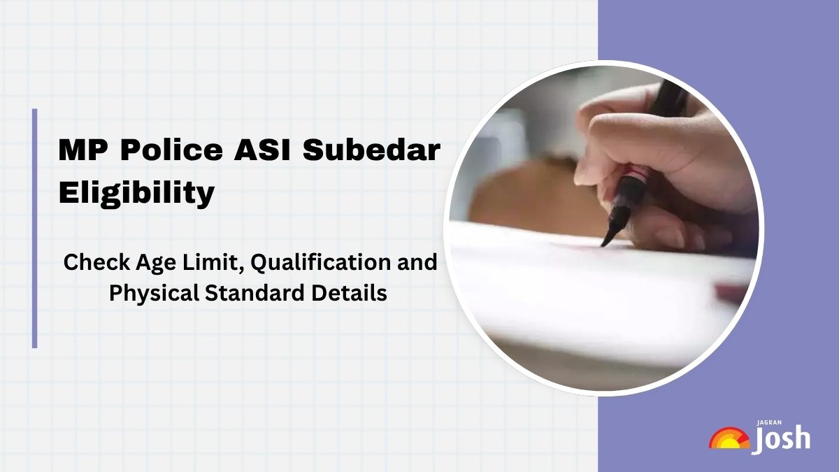MP Police ASI Subedar Eligibility 2025:  Age Limit, Qualification & Physical Standards