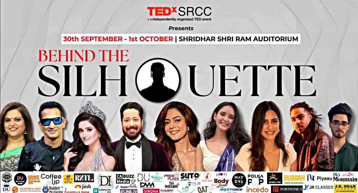 India’s Largest TEDx Fest – TEDxSRCC Presents ‘Behind The Silhouette’