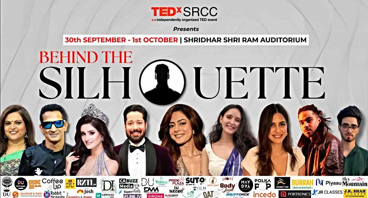 India’s Largest TEDx Fest – TEDxSRCC Presents ‘Behind The Silhouette