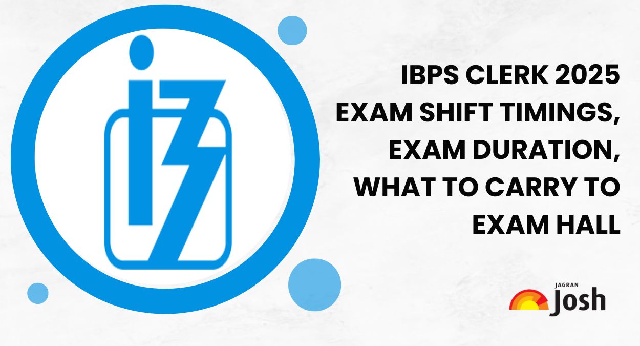 IBPS Clerk 2025 Exam Tomorrow Onwards: Check Shift Wise Prelims Timings, Exam Duration & What to Carry to Exam Hall